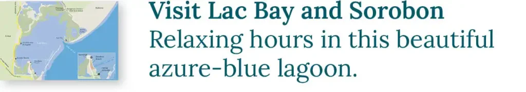 CTA button to the blog about your visit to Lac Bay and Sorobon. Relaxing hours in this beautiful azure-blue lagoon.