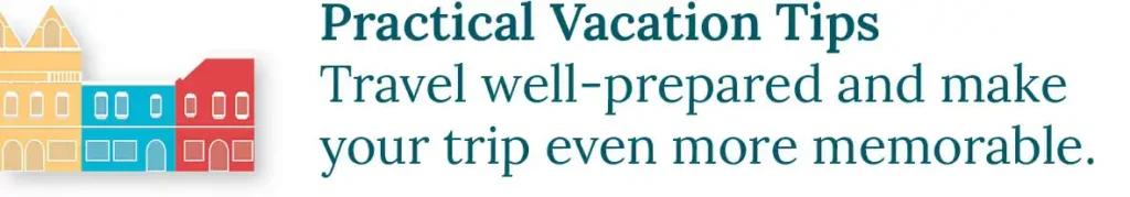 CTA button to the blog about practical vacation tips. Travel well-prepared and make your trip even more memorable.