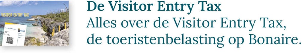 Knop naar de blog over de Visitor Entry Tax: Alles over de Visitor Entry Tax, de toeristenbelasting op Bonaire.